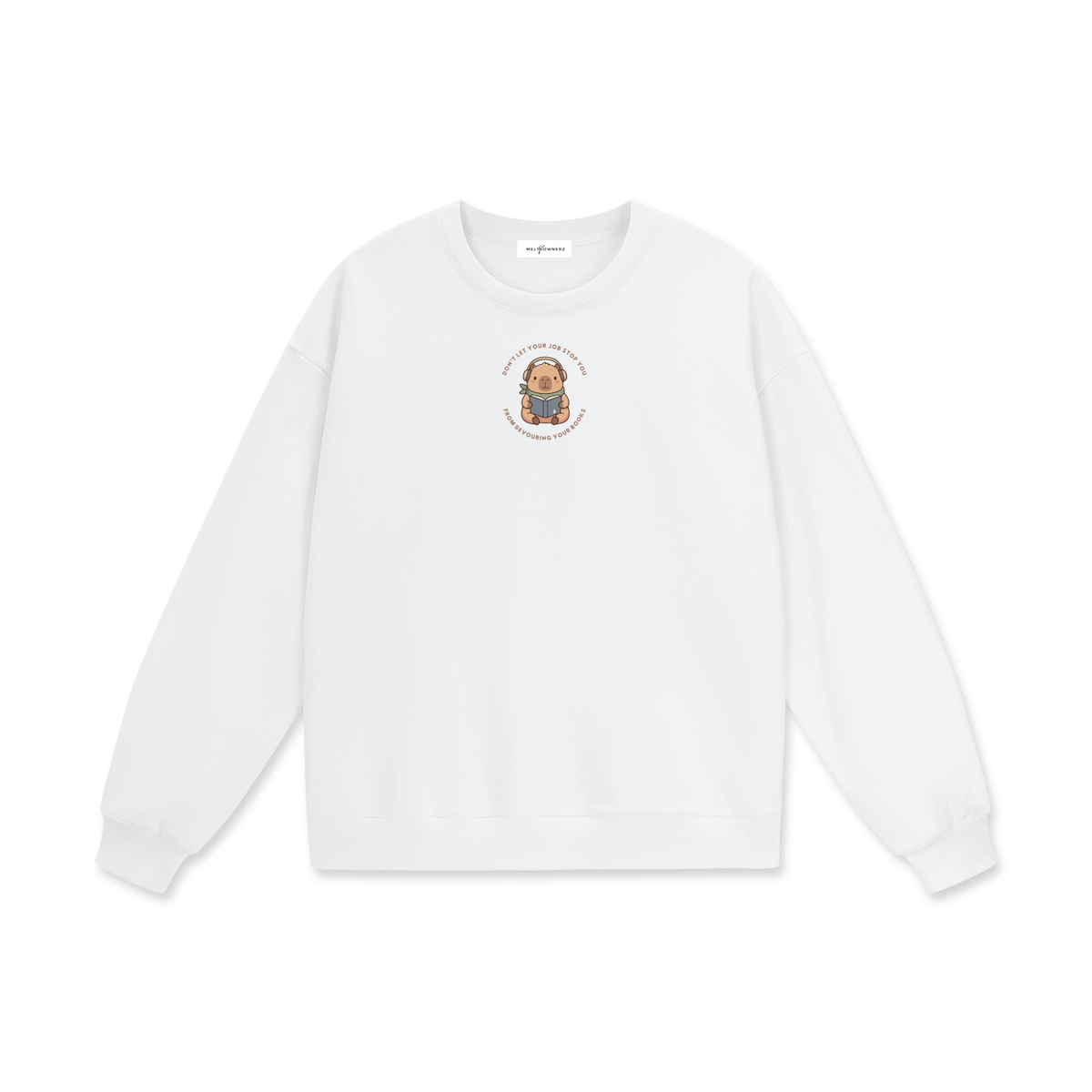 Don't Let Your Job Stop You From Devouring Your Books Heavyweight Drop Shoulder Sweatshirt