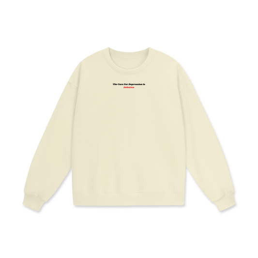 The Cure For Depression Is Delusion Heavyweight Drop Shoulder Oversized Fleece Sweatshirt