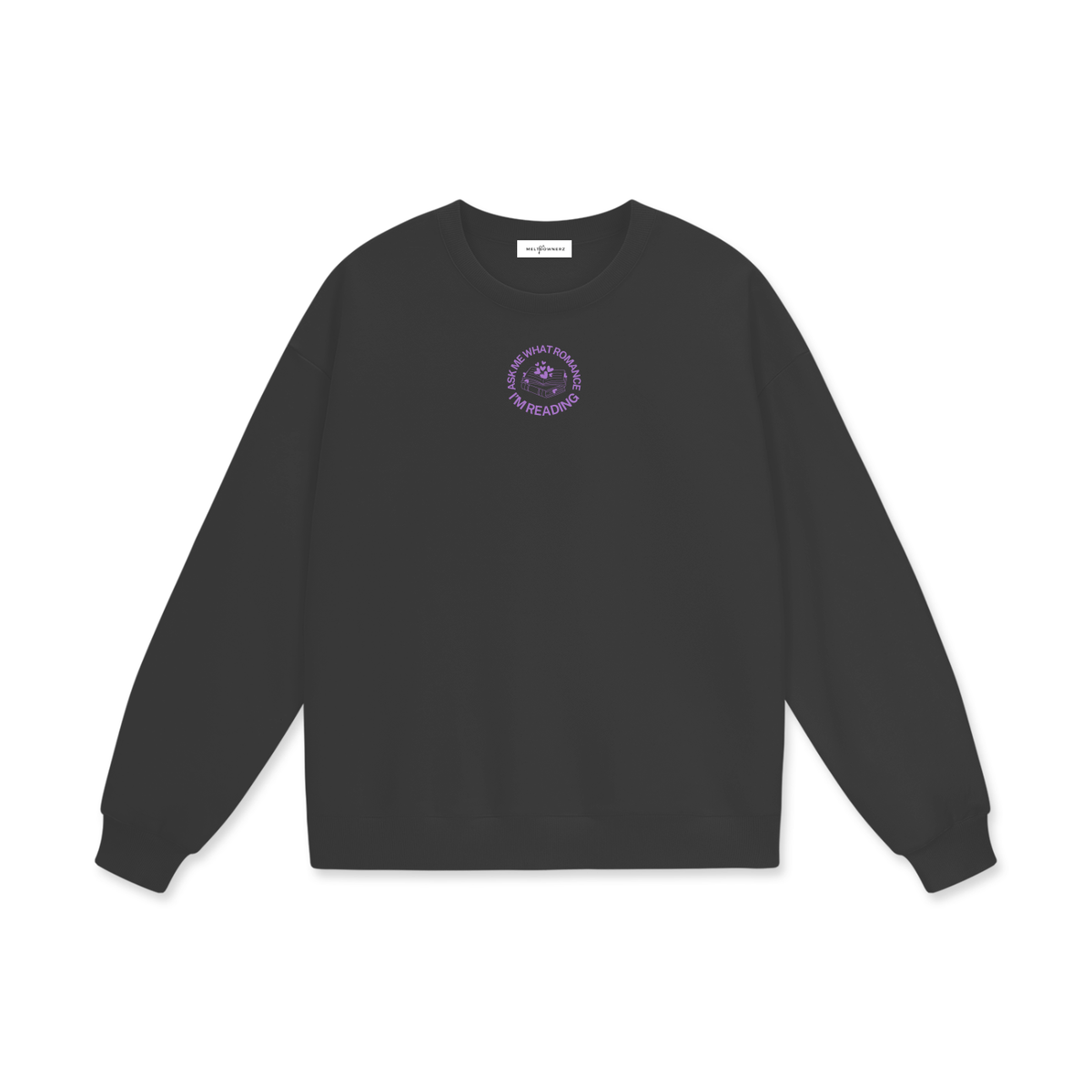 Ask Me What Romance I'm Reading Heavyweight Drop Shoulder Sweatshirt