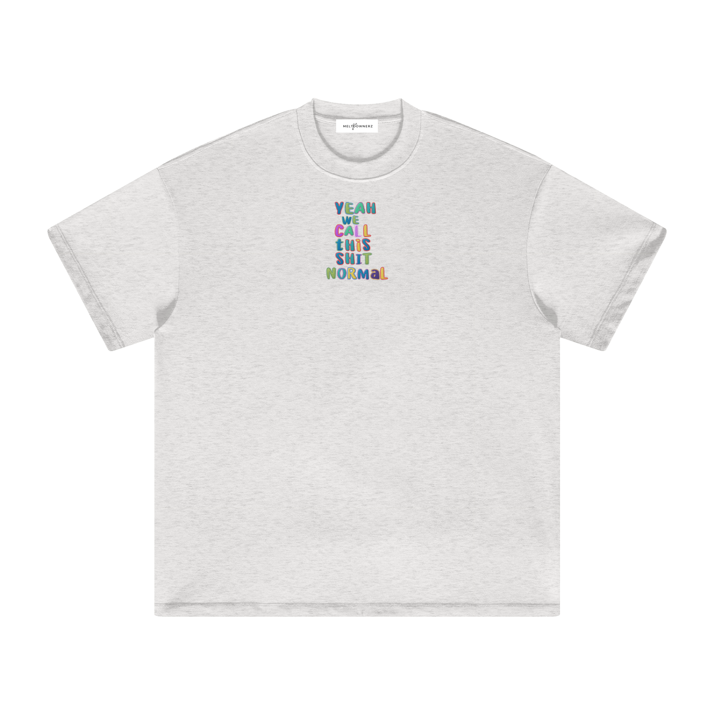 Yeah We Call This Normal (Letters) Heavyweight  T-Shirt