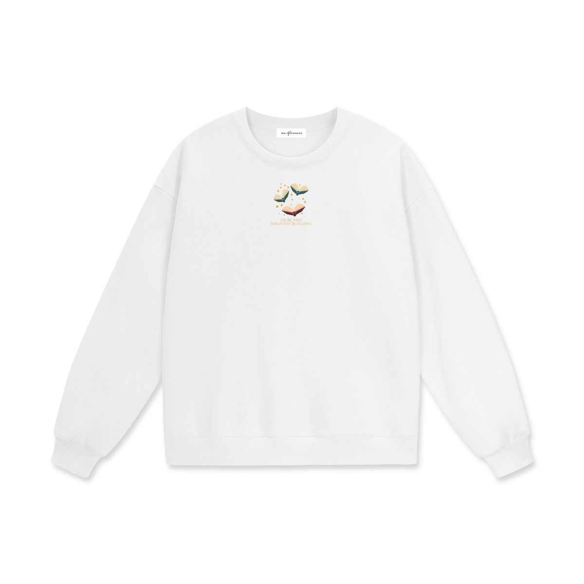 Ask Me What Romantasy I'm Reading Heavyweight Drop Shoulder Sweatshirt