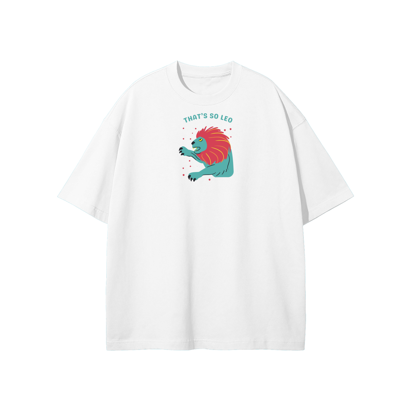 That's So Leo Streetwear Heavyweight Loose Fit T-Shirt
