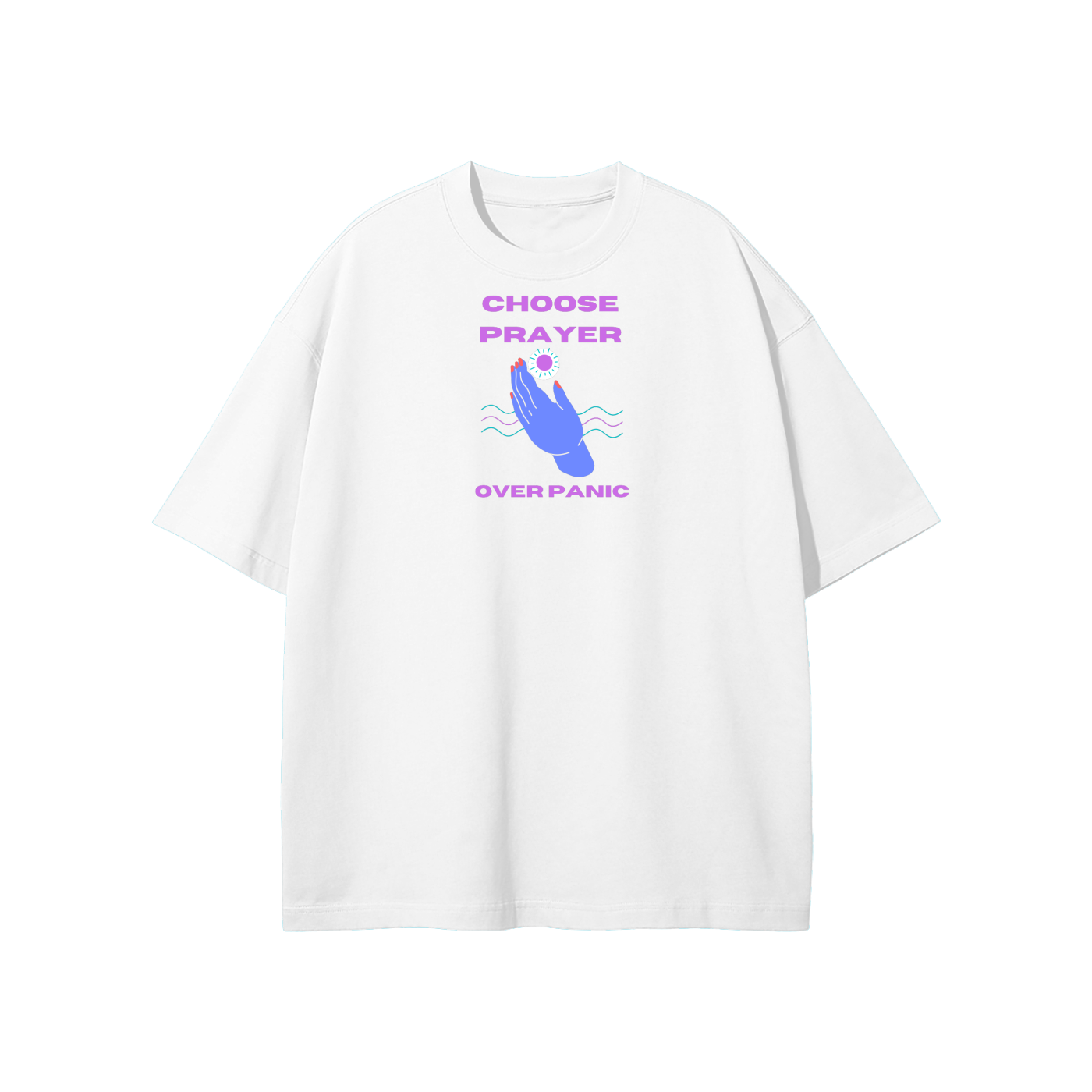 Choose Prayer Over Panic Streetwear Heavyweight Loose Fit T-Shirt