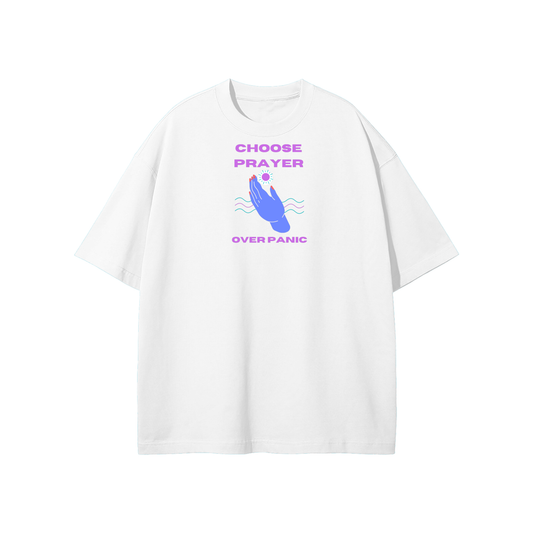 Choose Prayer Over Panic Streetwear Heavyweight Loose Fit T-Shirt