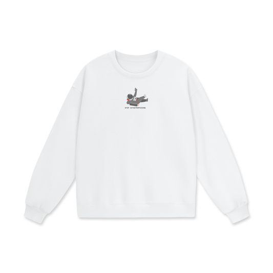 Stop Catastrophising Heavyweight Drop Shoulder Oversized Fleece Sweatshirt