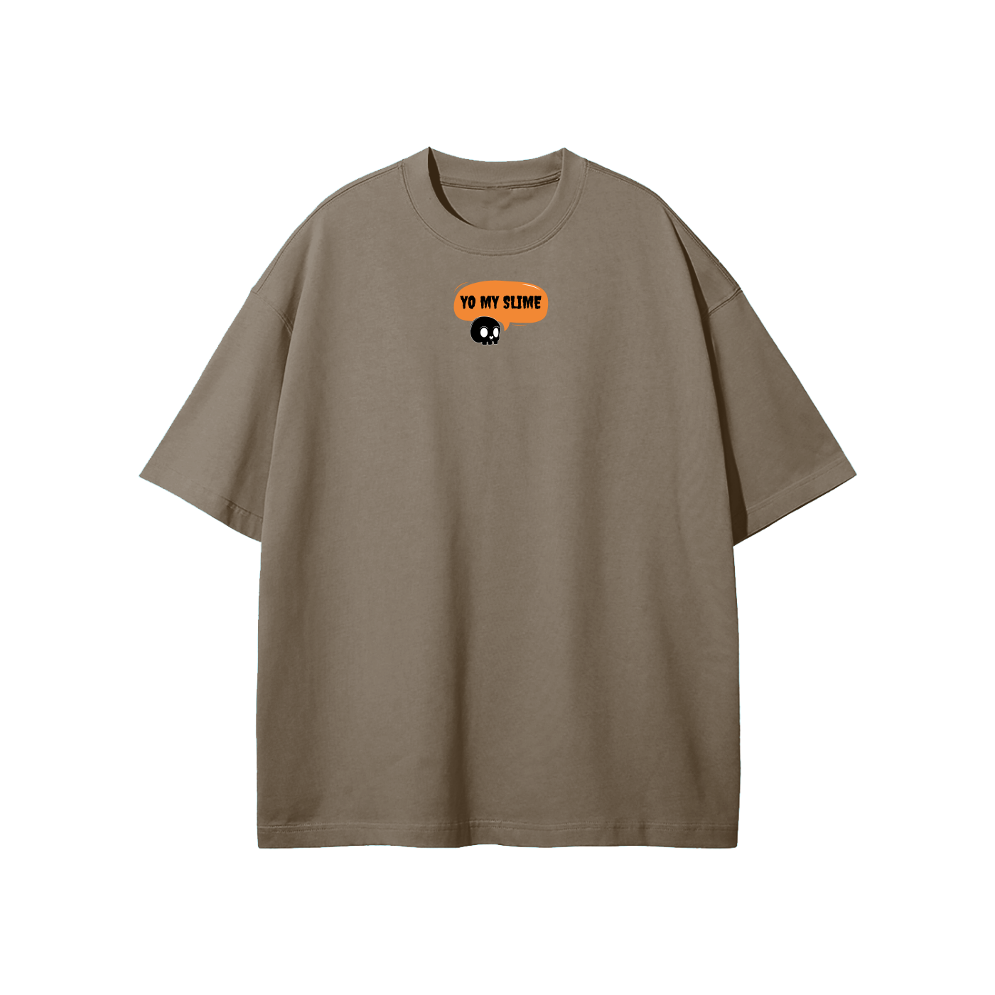 Yo My Slime Streetwear Heavyweight Loose Fit T-Shirt
