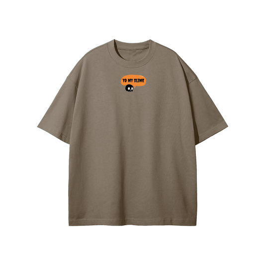 Yo My Slime Streetwear Heavyweight Loose Fit T-Shirt