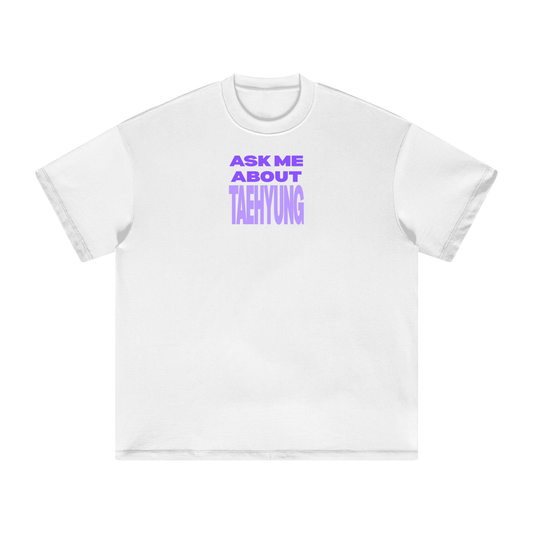 Ask Me About Taehyung Heavyweight T-Shirt