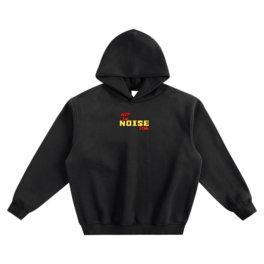 Keep The Noise Down Fleeced Boxy Hoodie