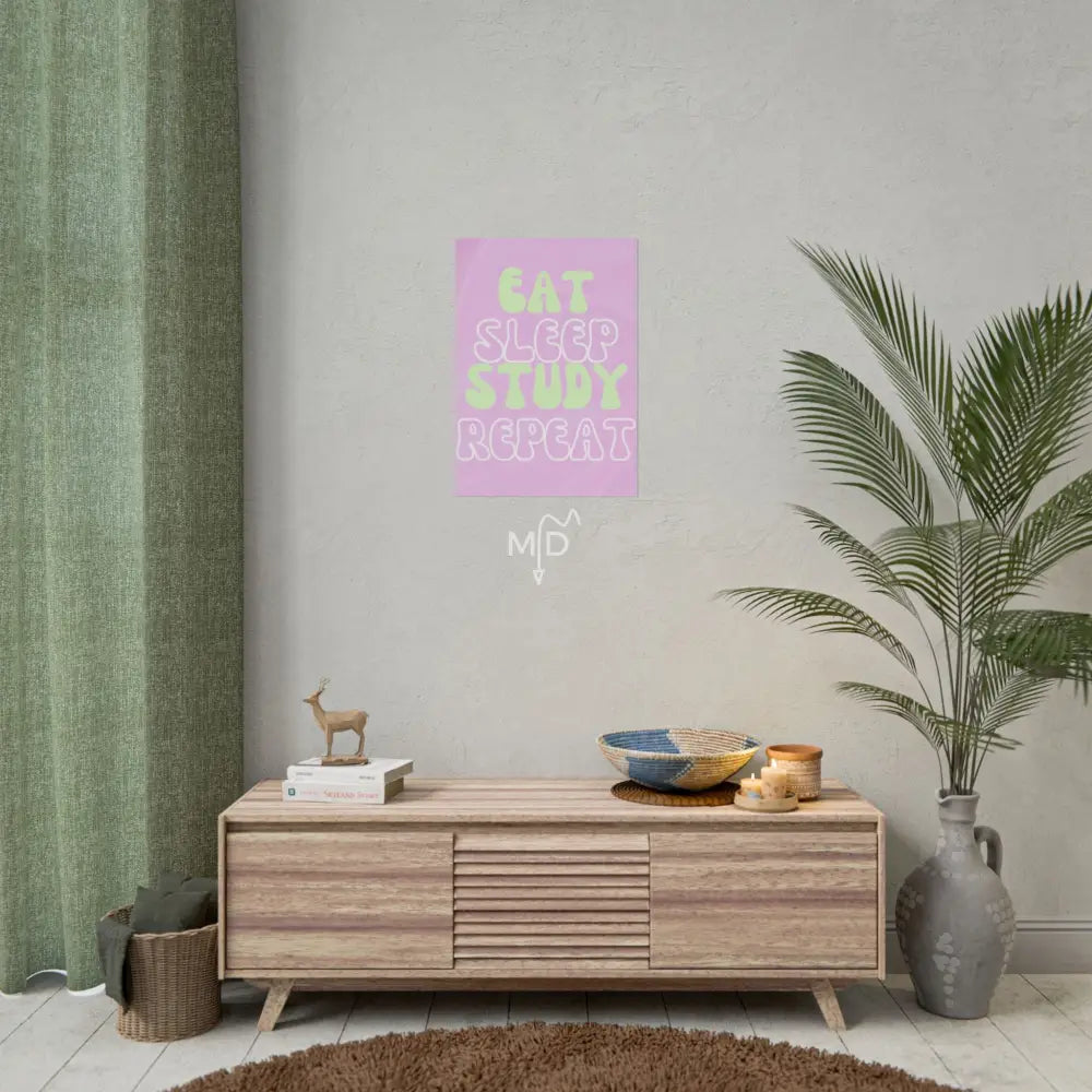 Eat Sleep Study Repeat Poster 16.5’’ x 23.4’’ (Vertical) / Matte Poster