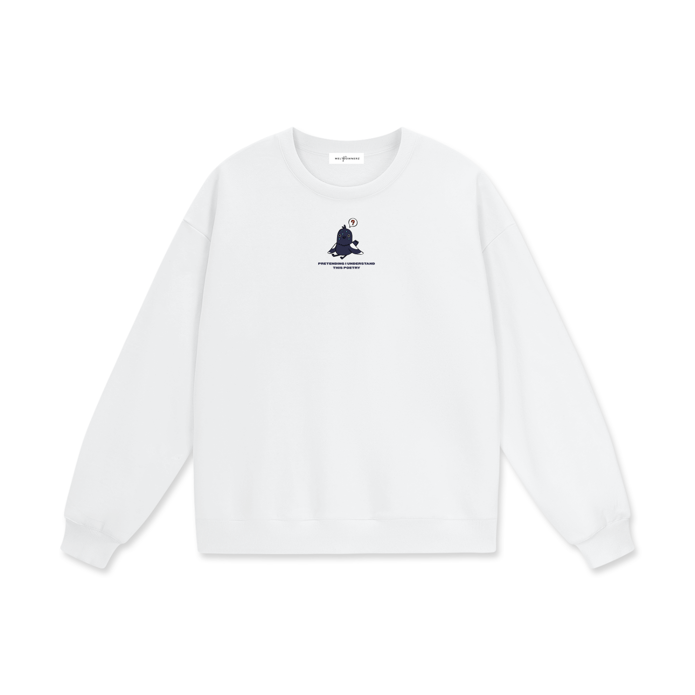 Pretending I Understand This Poetry (Pigeon) Heavyweight Drop Shoulder Sweatshirt