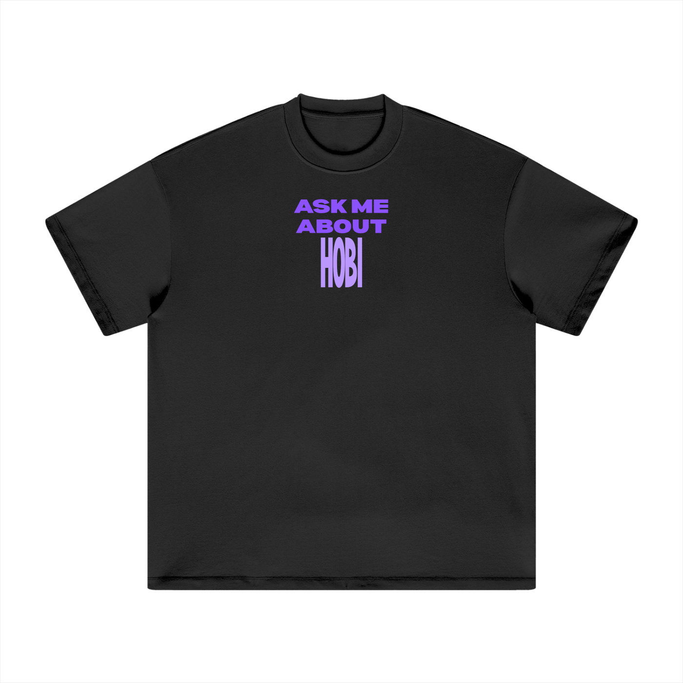 Ask Me About Hobi Heavyweight T-Shirt
