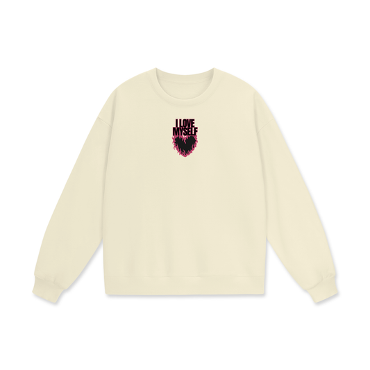 I Love Myself Heavyweight Drop Shoulder Oversized Fleece Sweatshirt