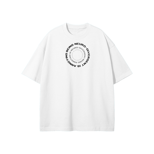 Being Neuro Divergent Is Annoying Streetwear Heavyweight Loose Fit T-Shirt