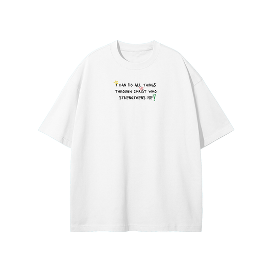 I Can Do All Things Through Christ Who Strengthens Me Streetwear Heavyweight Loose Fit T-Shirt