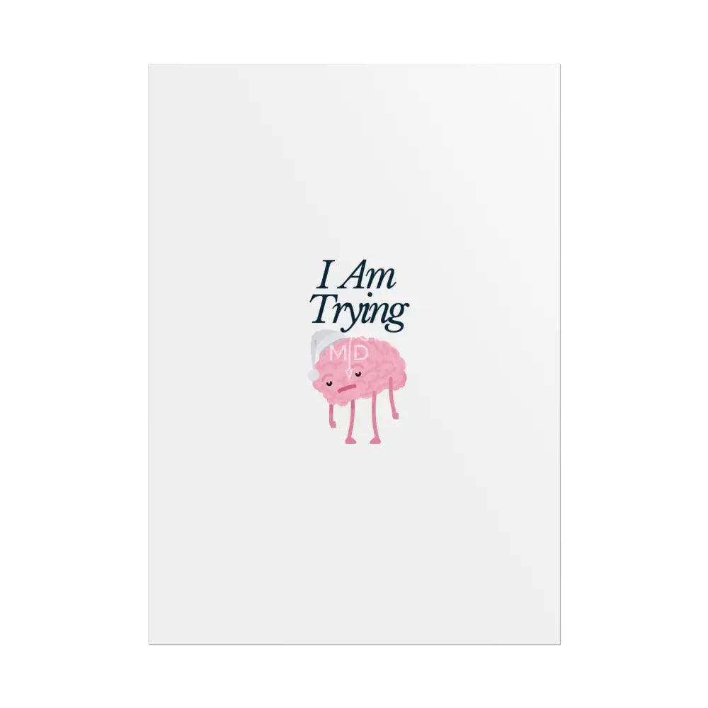 I Am Trying Poster Poster