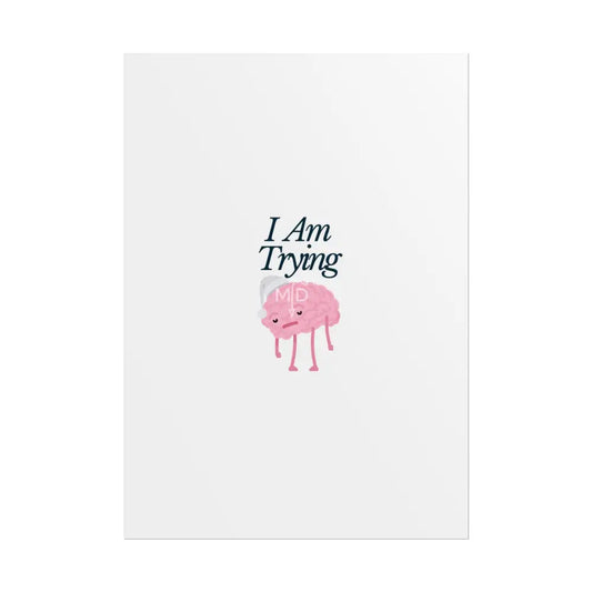 I Am Trying Poster Poster