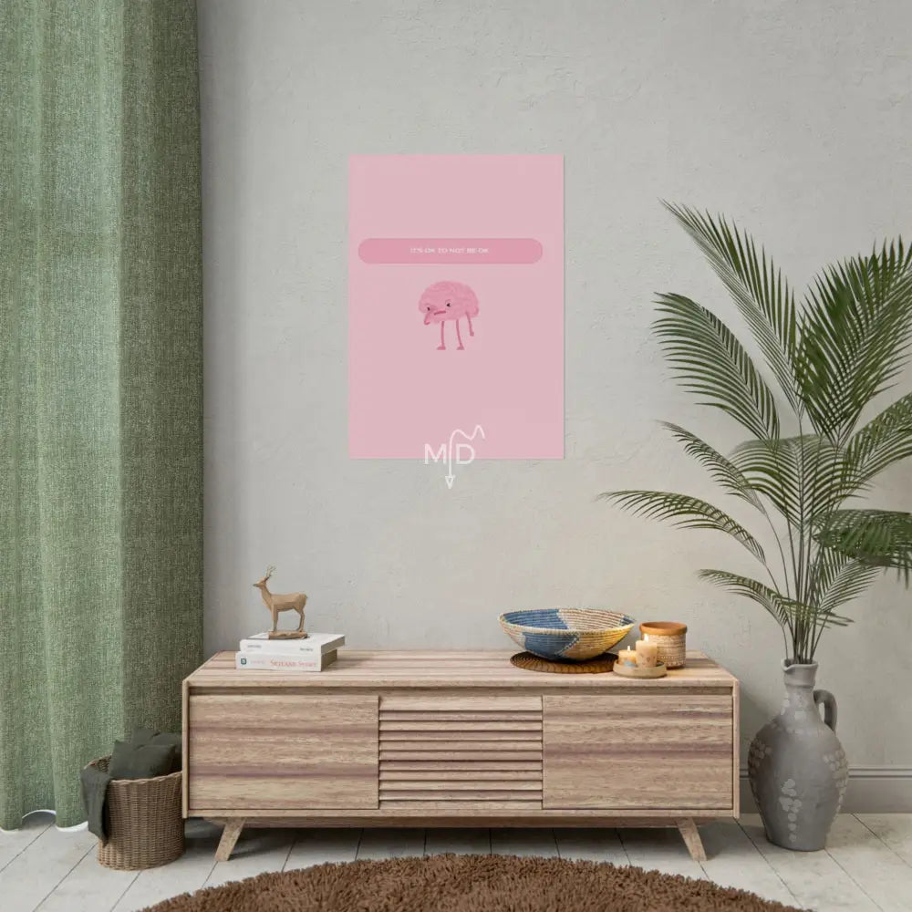 It’s Ok To Not Be Ok (2) Poster 23.4’’ x 33.1’’ (Vertical) / Matte Poster