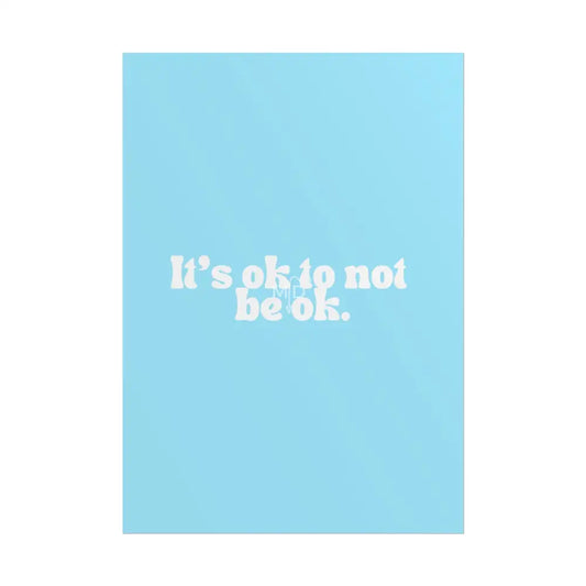 It’s Ok To Not Be Ok (3) Poster Poster