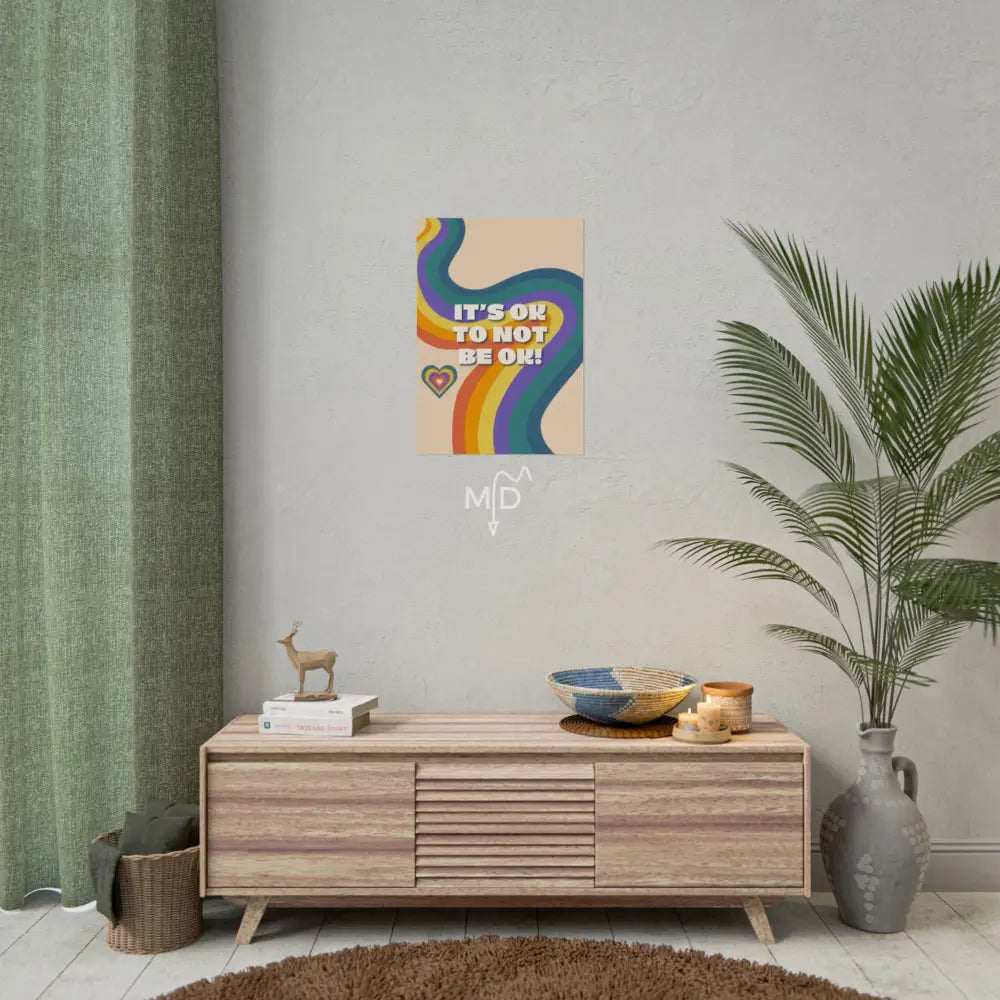 It’s Ok To Not Be Ok (4) Poster 16.5’’ x 23.4’’ (Vertical) / Matte Poster