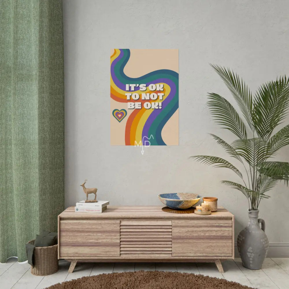 It’s Ok To Not Be Ok (4) Poster 23.4’’ x 33.1’’ (Vertical) / Matte Poster