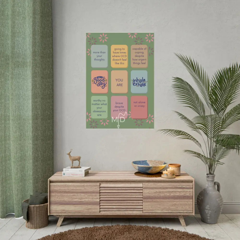 You Are (OCD) Poster 28’’ x 40’’ (Vertical) / Matte Poster
