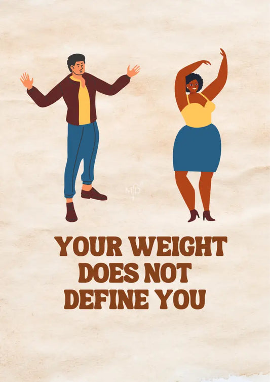 Your Weight Does Not Define You Poster Poster
